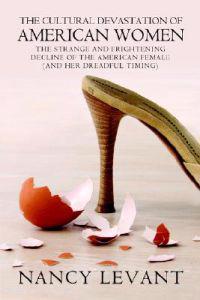 The Cultural Devastation of American Women