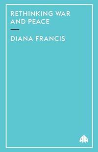 Rethinking War and Peace