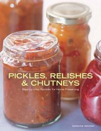 Pickles, Relishes and Chutneys