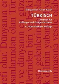 Turkisch: Lehrbuch Fur Anfanger Und Fortgeschrittene. Mit Zwei Audio-CDs Zu Samtlichen Lektionen Sowie Mit Alphabetischem Worter