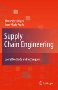 Supply Chain Engineering: Useful Methods and Techniques