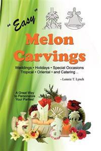 Easy Melon Carvings