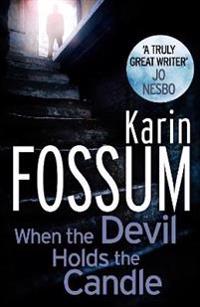 When the Devil Holds the Candle