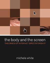 The Body And the Screen
