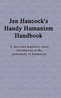 Jen Hancock's Handy Humanism Handbook