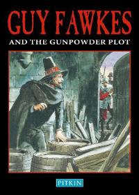 Guy Fawkes and The Gunpowder Plot