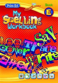 My Spelling Workbook E