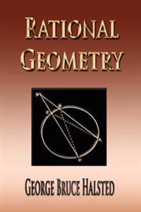Rational Geometry: The Science of Space, Based on Hilbert's Foundations