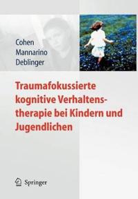 Traumafokussierte Kognitive Verhaltenstherapie Bei Kindern Und Jugendlichen