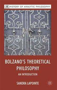 Bolzano's Theoretical Philosophy