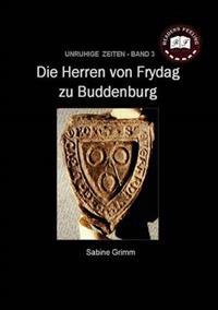 Die Herren Von Frydag Zu Buddenburg