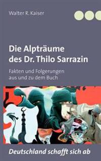 Die Alptr Ume Des Dr. Thilo Sarrazin