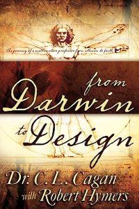 From Darwin to Design: A Journey of a Mathematics Professor from Atheism to Faith