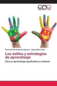 Los Estilos y Estrategias de Aprendizaje
