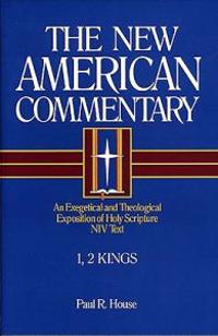 1, 2 Kings: An Exegetical and Theological Exposition of Holy Scripture
