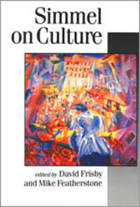 Simmel on Culture: Selected Writings