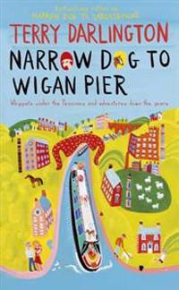 Narrow Dog to Wigan Pier. by Terry Darlington