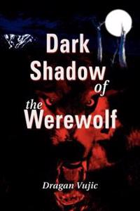 Dark Shadow of the Werewolf