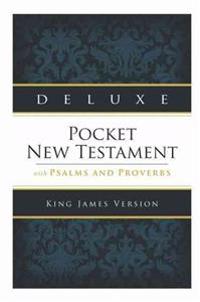 Deluxe Pocket New Testament with Psalms and Proverbs: King James Version
