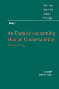 An Enquiry Concerning Human Understanding. And Other Writings