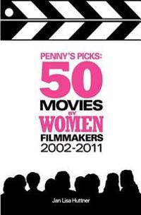 Penny's Picks: 50 Movies by Women Filmmakers