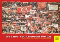 We Love You Liverpool We Do