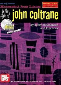 Essential Jazz Lines in the Style of John Coltrane: Bass Clef Edition [With CD]