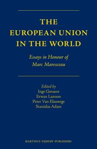 The European Union in the World: Essays in Honour of Marc Maresceau