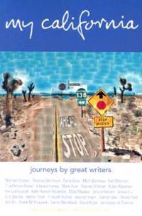 My California: Journeys by Great Writers