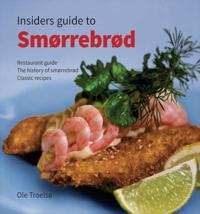 Insiders guide to Smørrebrød