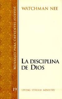 La Disciplina de Dios / Discipline of God