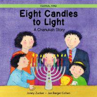 Eight Candles to Light: A Chanukah Story