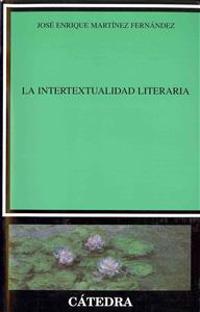 La Intertextualidad Literaria
