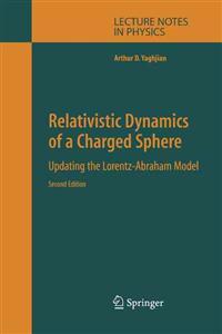 Relativistic Dynamics of a Charged Sphere