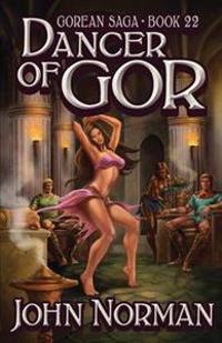 Dancer of Gor (Gorean Saga, Book 22) - Special Edition