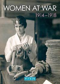 Women at War, 1914-1918