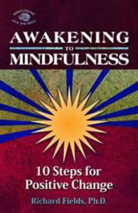 Awakening to Mindfullness