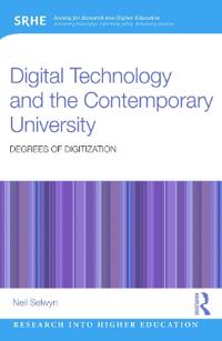 Digital Technology and the Contemporary University