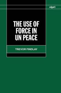 The Use of Force in Peace Operations