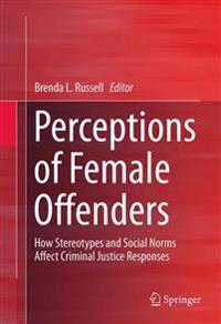 Perceptions of Female Offenders