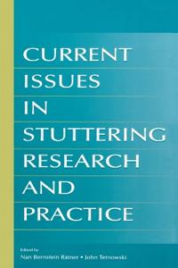 Current Issues in Stuttering Research And Practice