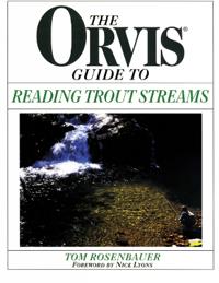 The Orvis Guide to Reading Trout Streams
