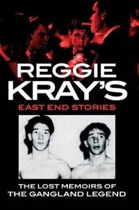 Reggie Kray's East End Stories