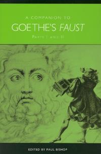 A Companion to Goethe's Faust
