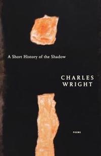 A Short History of the Shadow: Poems