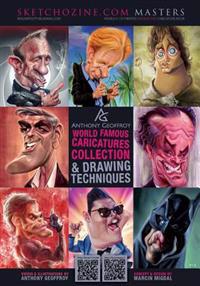 Sketchozine.com Masters: Anthony Geoffroy: World Famous Caricatures Collection & Drawing Techniques