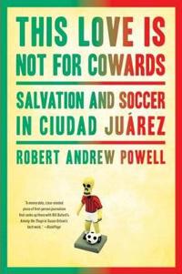 This Love Is Not for Cowards