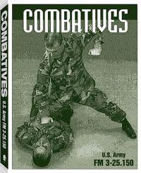 Combatives: FM 3-25.150
