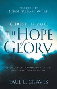 Christ In You, The Hope Of Glory