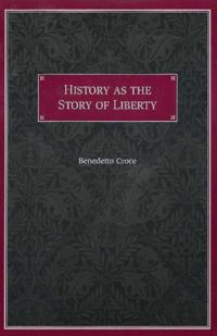 History as the Story of Liberty